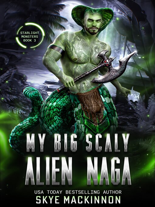 Title details for My Big Scaly Alien Naga by Skye MacKinnon - Available